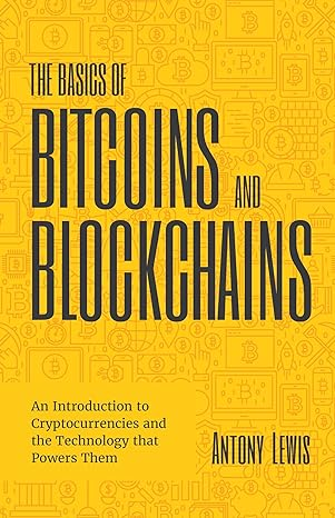 كتاب The Basics of Bitcoins and Blockchains